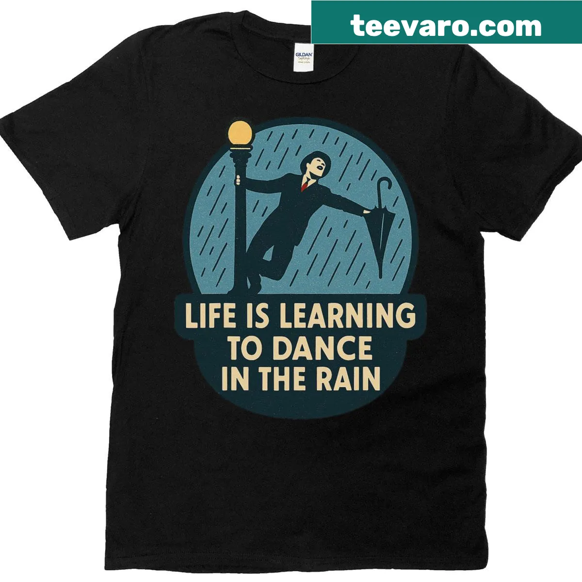 Inspirational t-shirt with text about dancing in the rain and learning — on a men's t-shirt