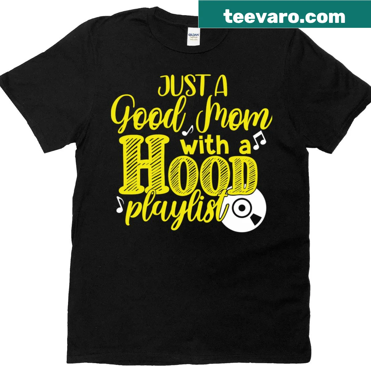 Funny t-shirt for moms with 'Good Mom with a Hood Playlist' text — on a men's t-shirt