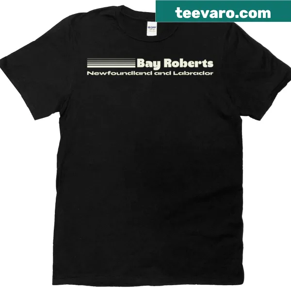 Bay Roberts Newfoundland and Labrador T-shirt with artistic design