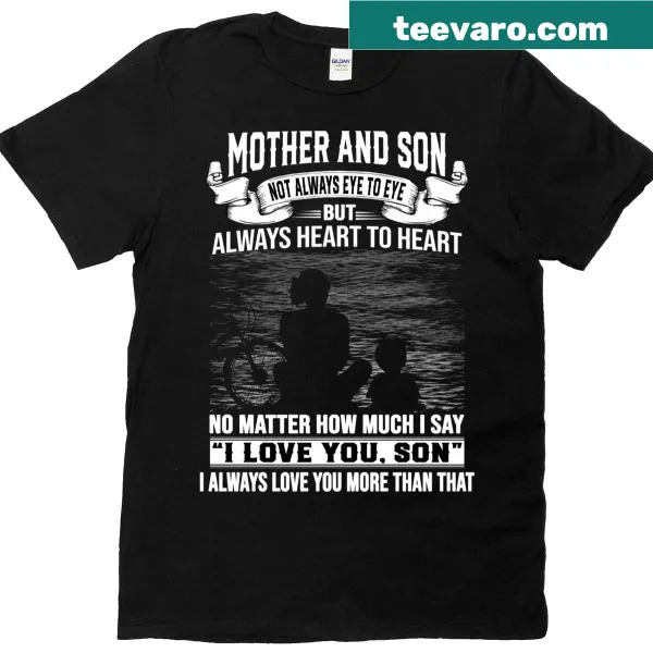 Sentimental T-shirt celebrating the bond between a mother and son