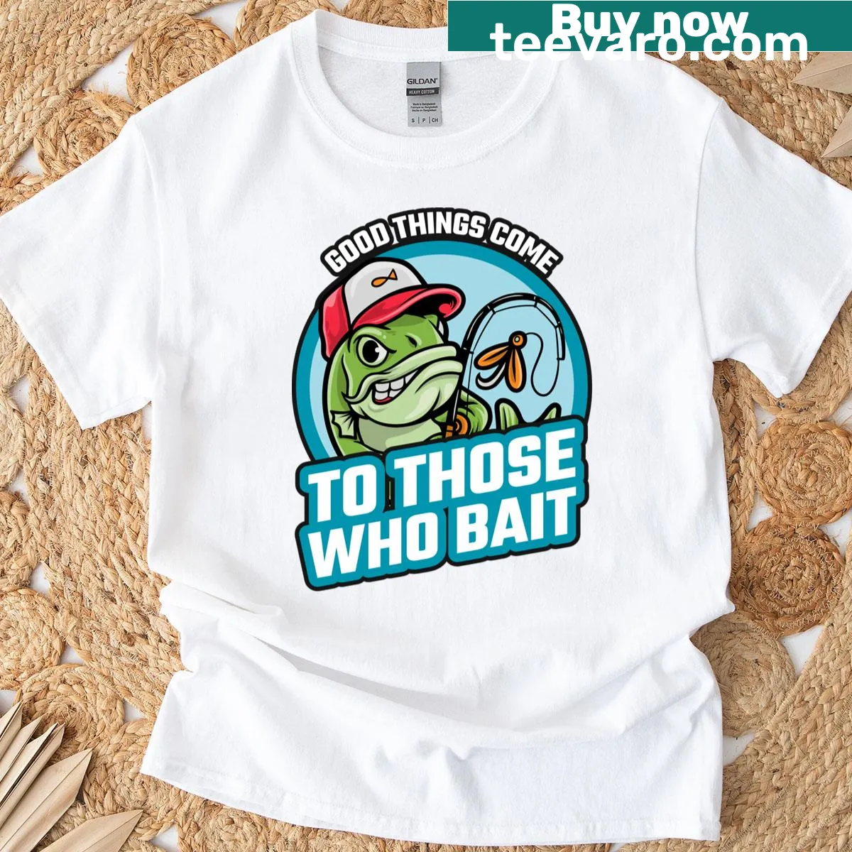 Playful typography T-shirt featuring 'Good Things Come To Those Who Bait' text — on a men's t-shirt