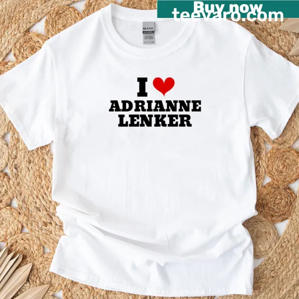 T-shirt expressing love for Adrianne Lenker's music