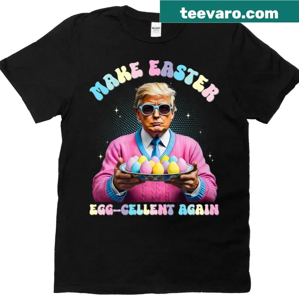 Funny Easter shirt with the phrase 'Make Easter Egg Cellent Again' and a bunny graphic.