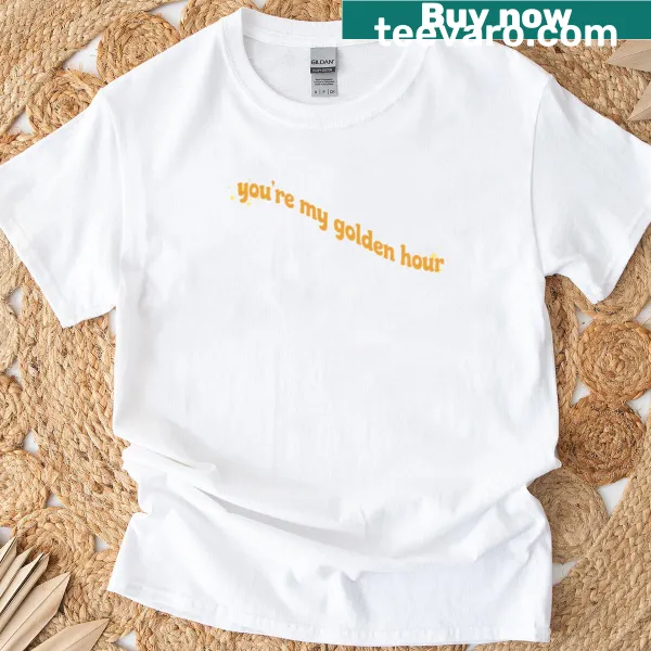 T-shirt featuring a heartfelt quote about golden hour