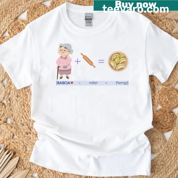 Vintage tee with 'Babcia Grandma Pierogi Dumplings Classic Recipe' text.