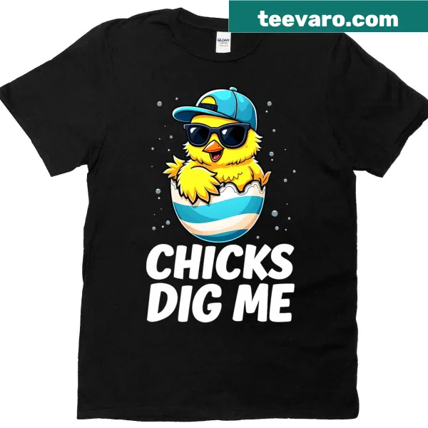 Funny Easter t-shirt featuring the slogan 'Chicks Dig Me'