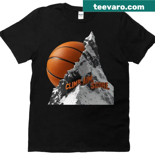 Motivational basketball t-shirt with 'Climb Aim Score' graphic