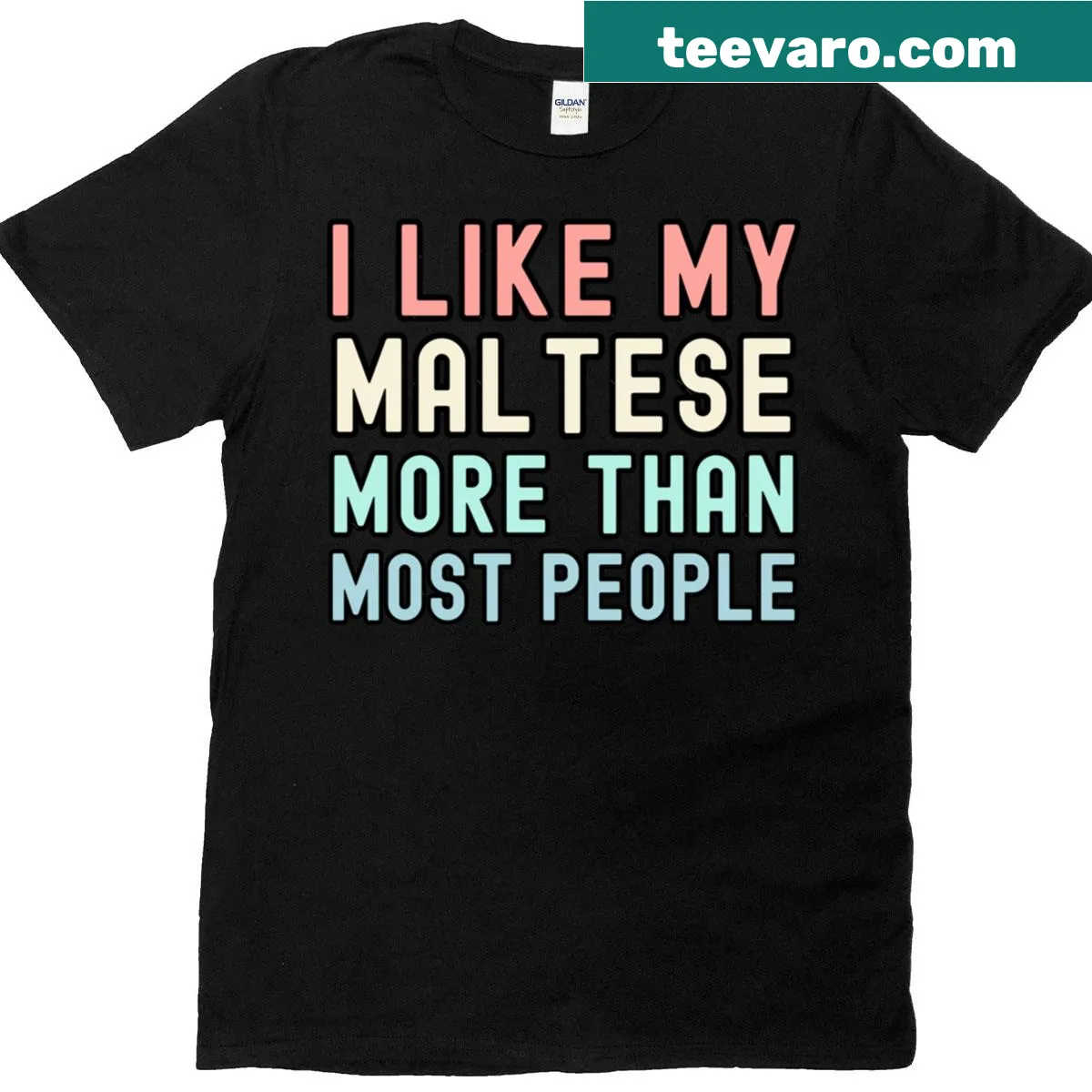 Classic t-shirt stating I Like My Maltese More Than Most People — on a men's t-shirt