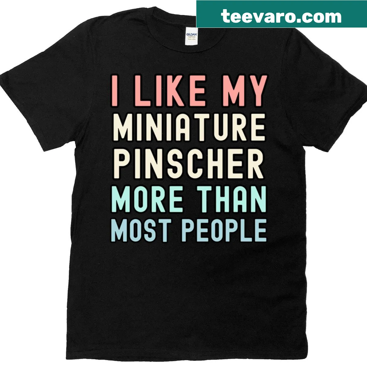 Sentimental typography shirt expressing love for Miniature Pinschers — on a men's t-shirt