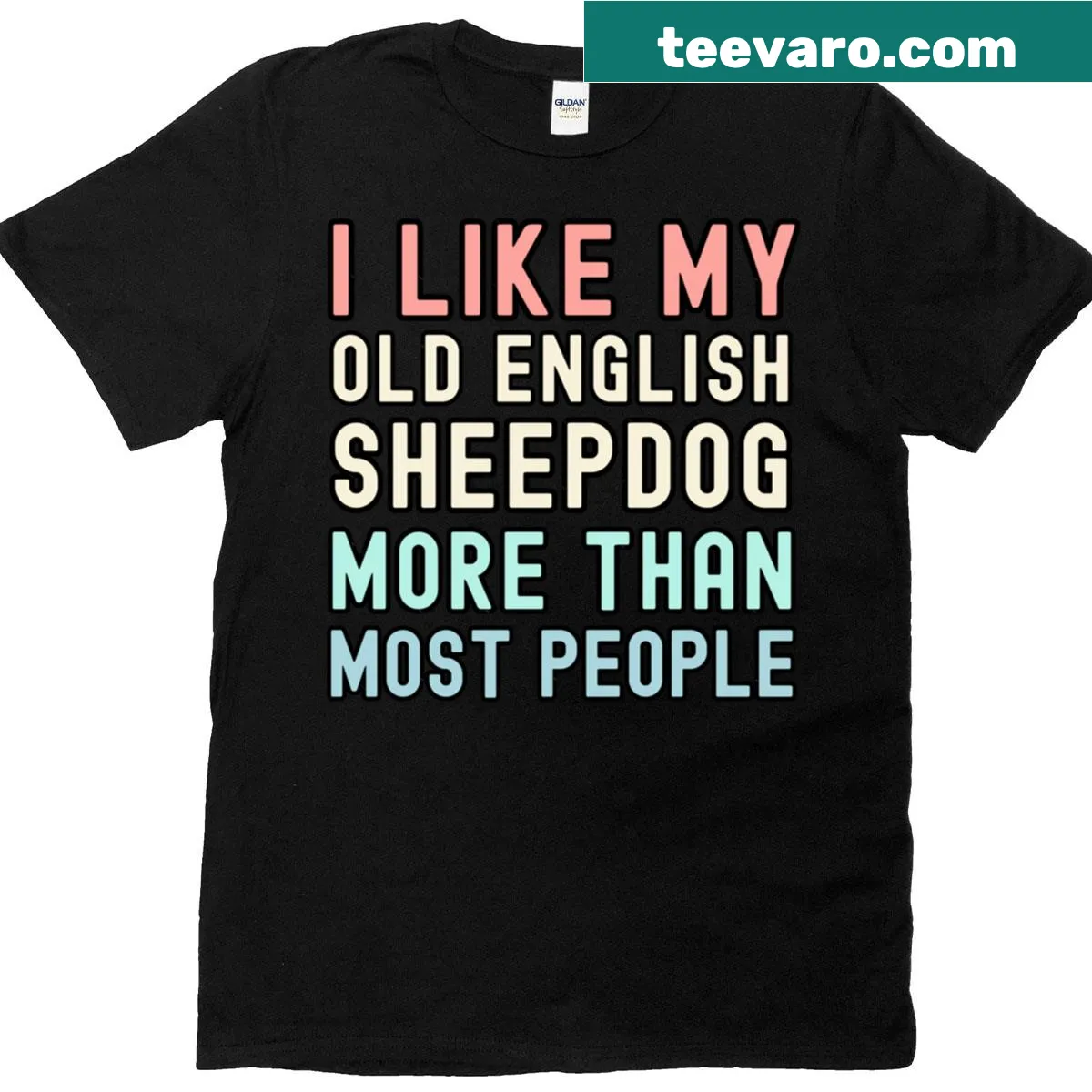 Text design showing love for Old English Sheepdogs — on a men's t-shirt