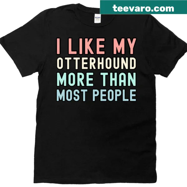Text graphic showcasing affection for Otterhounds