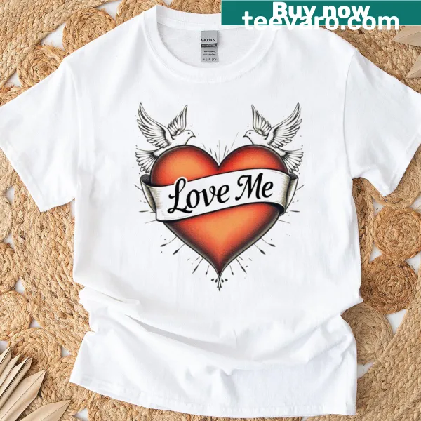 Stylish T-shirt with the phrase 'Love Me' in elegant typography.