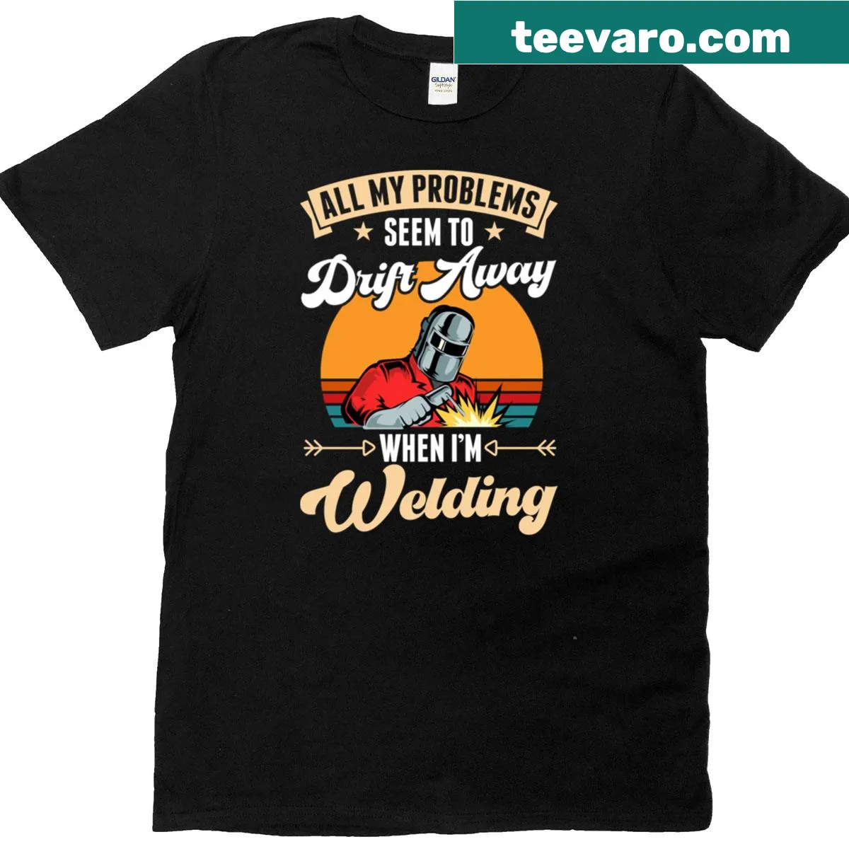 Funny welding t-shirt with the phrase 'All My Problems Seem To Drift Away When I'm Welding' — on a men's t-shirt