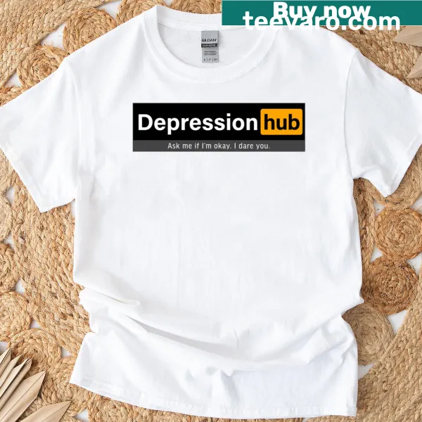 Humor-based T-shirt with text 'Ask Me If I Am Okay I Dare You'