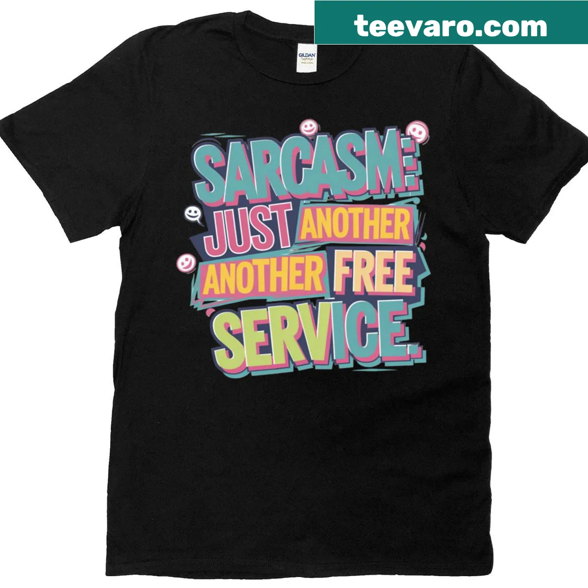 Funny T-shirt with 'Sarcasm Just Another Free Service' quote — on a men's t-shirt