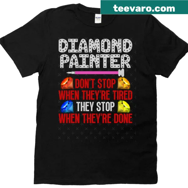 Funny diamond painting shirt with motivational text for crafters