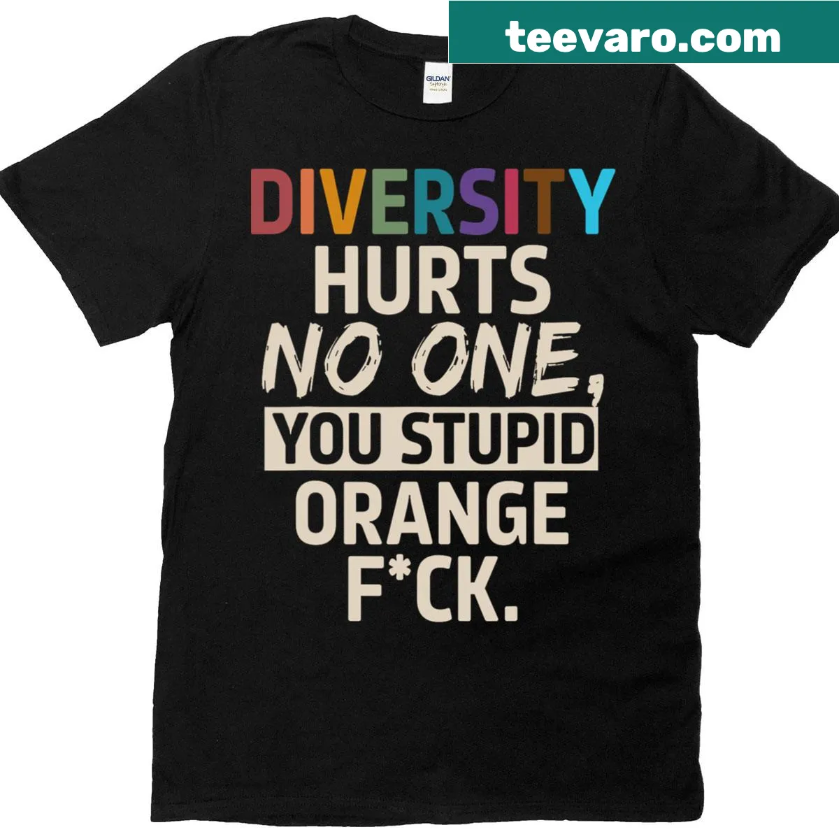 T-shirt with humorous slogan about diversity and social commentary — on a men's t-shirt