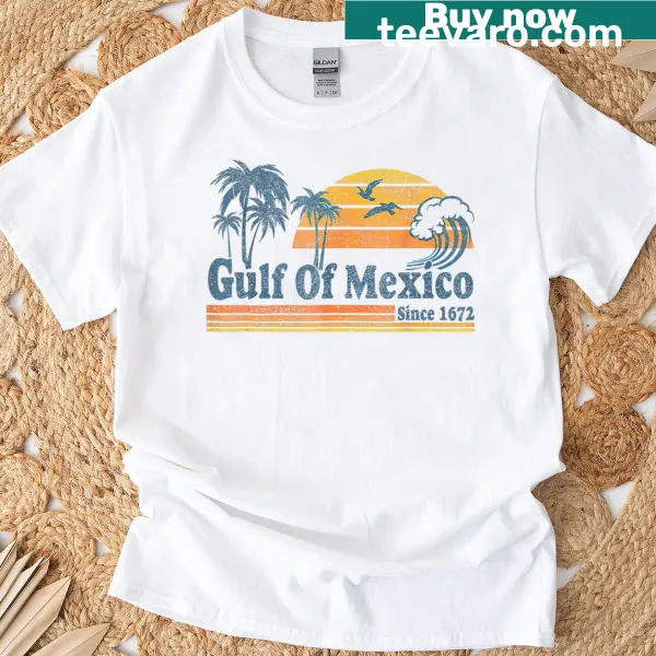 Retro vintage Gulf Of Mexico Since 1672 beach t-shirt
