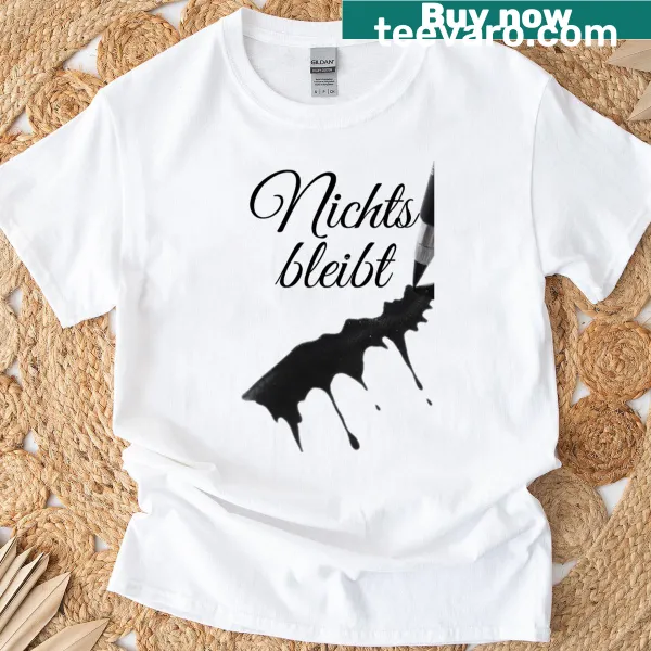 Minimalist t-shirt with the phrase Nothing Remains
