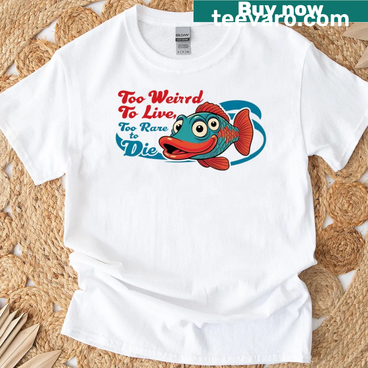 T-shirt with the phrase: 'Too Weird To Live Too Rare To Die' — on a men's t-shirt