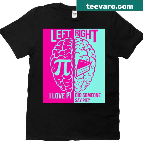 Typography t-shirt celebrating Pi Day with left vs right brain theme