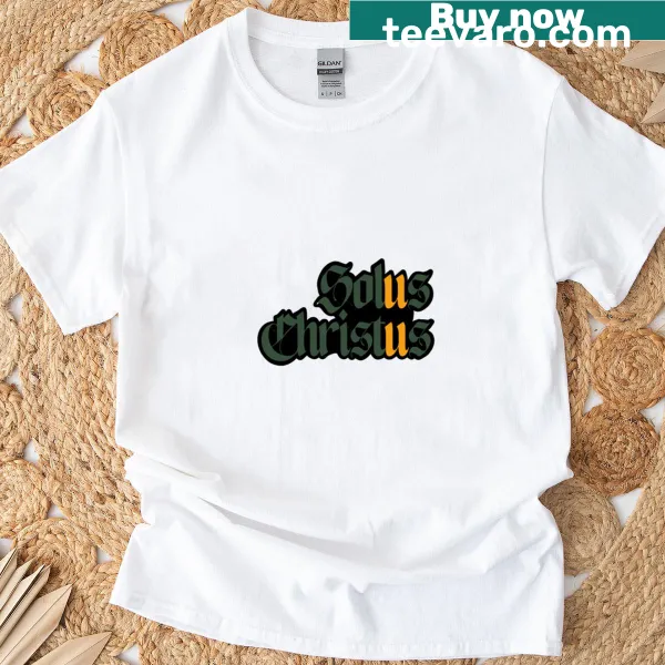 T-shirt featuring the phrase 'Solus Christus' promoting Christian faith.
