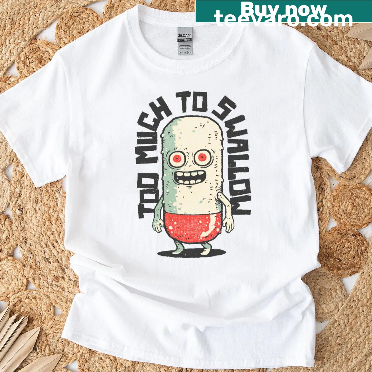 Funny typography design saying 'Too Much To Swallow' on a T-shirt — on a men's t-shirt