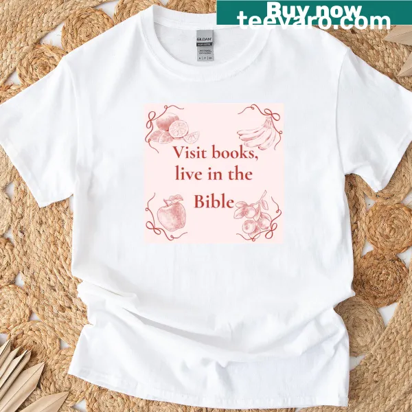 Inspirational t-shirt featuring 'Books Live In The Bible' typography