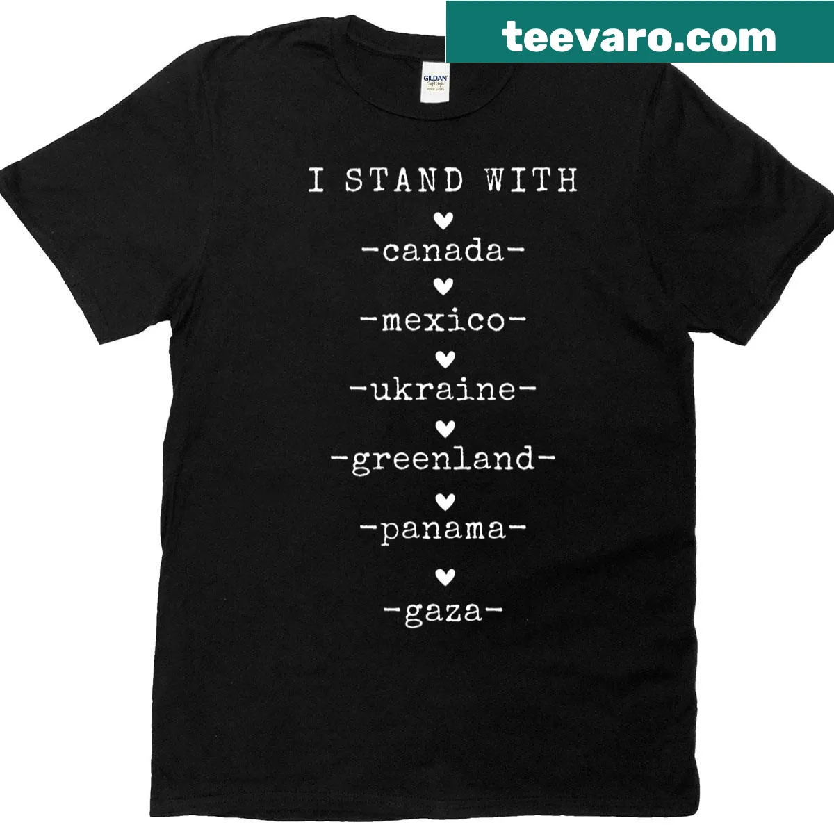 T-shirt featuring 'I Stand With Canada Greenland Mexico Panama Gaza Ukraine' text — on a men's t-shirt
