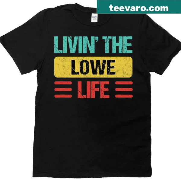 Lowe Name humorous t-shirt with playful text