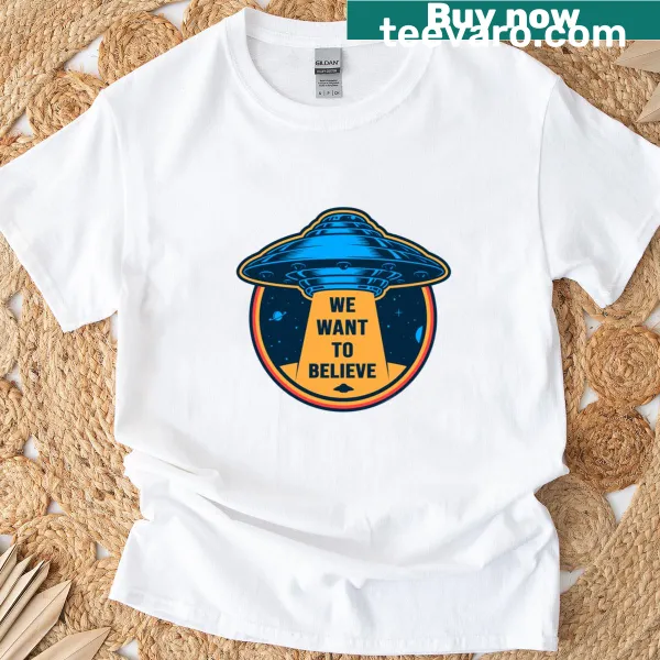 UFO-themed t-shirt with We Want To Believe text