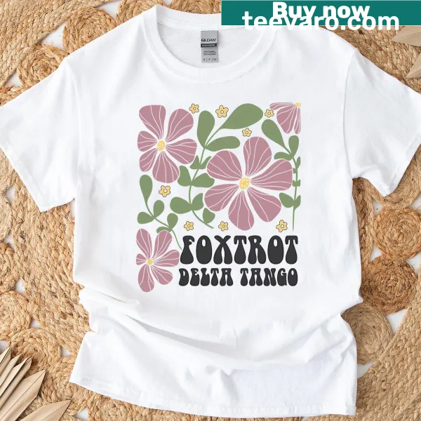 Funny political T-shirt with whimsical design involving foxtrots and wildflowers