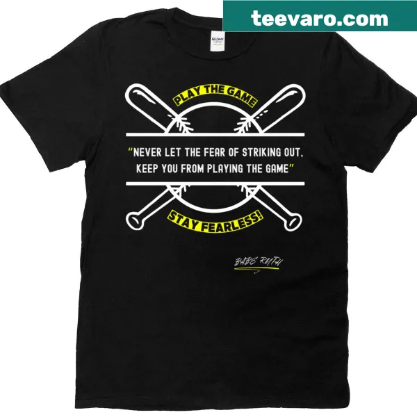 Inspirational quote from Babe Ruth on T-shirt