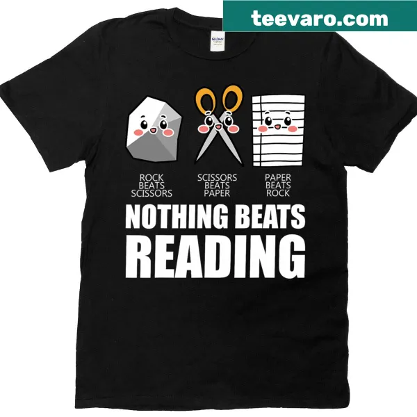 T-shirt with the phrase 'Nothing Beats Reading Rock Paper Scissors'