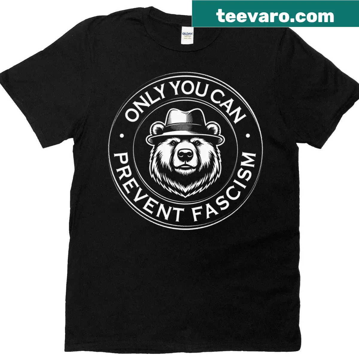 T-shirt with the phrase 'Only You Can Prevent Fascism' — on a men's t-shirt