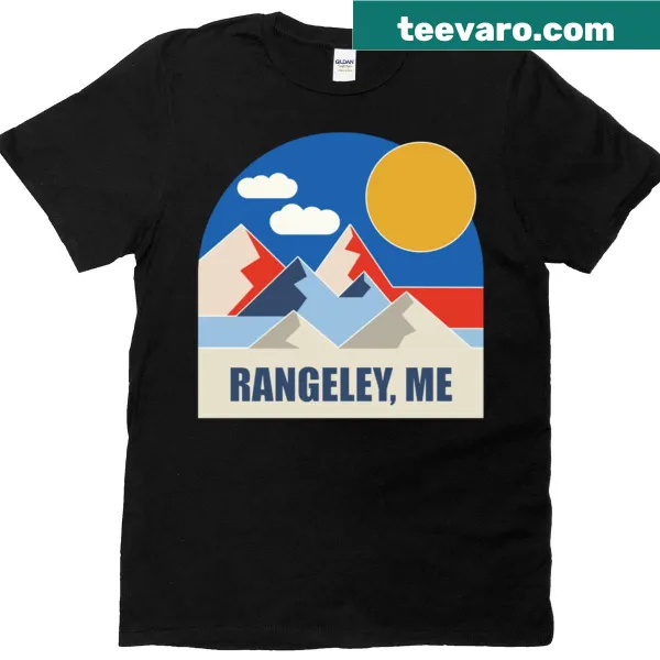 T-shirt featuring bold 'Rangeley Maine' lettering, celebrating the area.