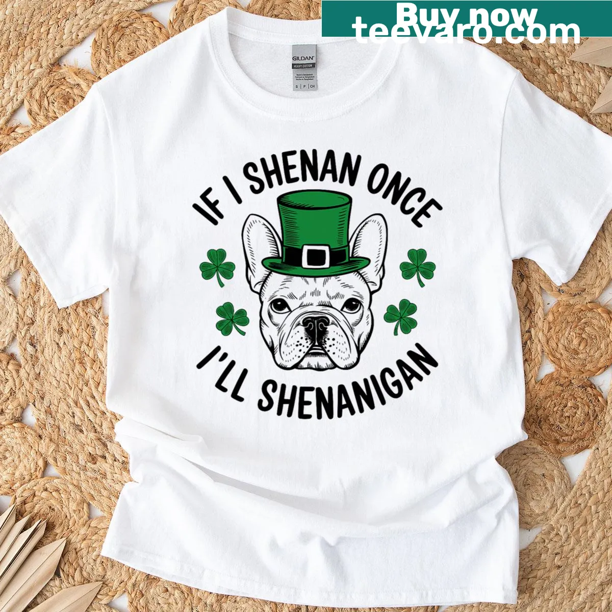 Funny St. Patrick's Day dog t-shirt with the phrase 'If I Shenan Once I'll Shenanigan' — on a men's t-shirt