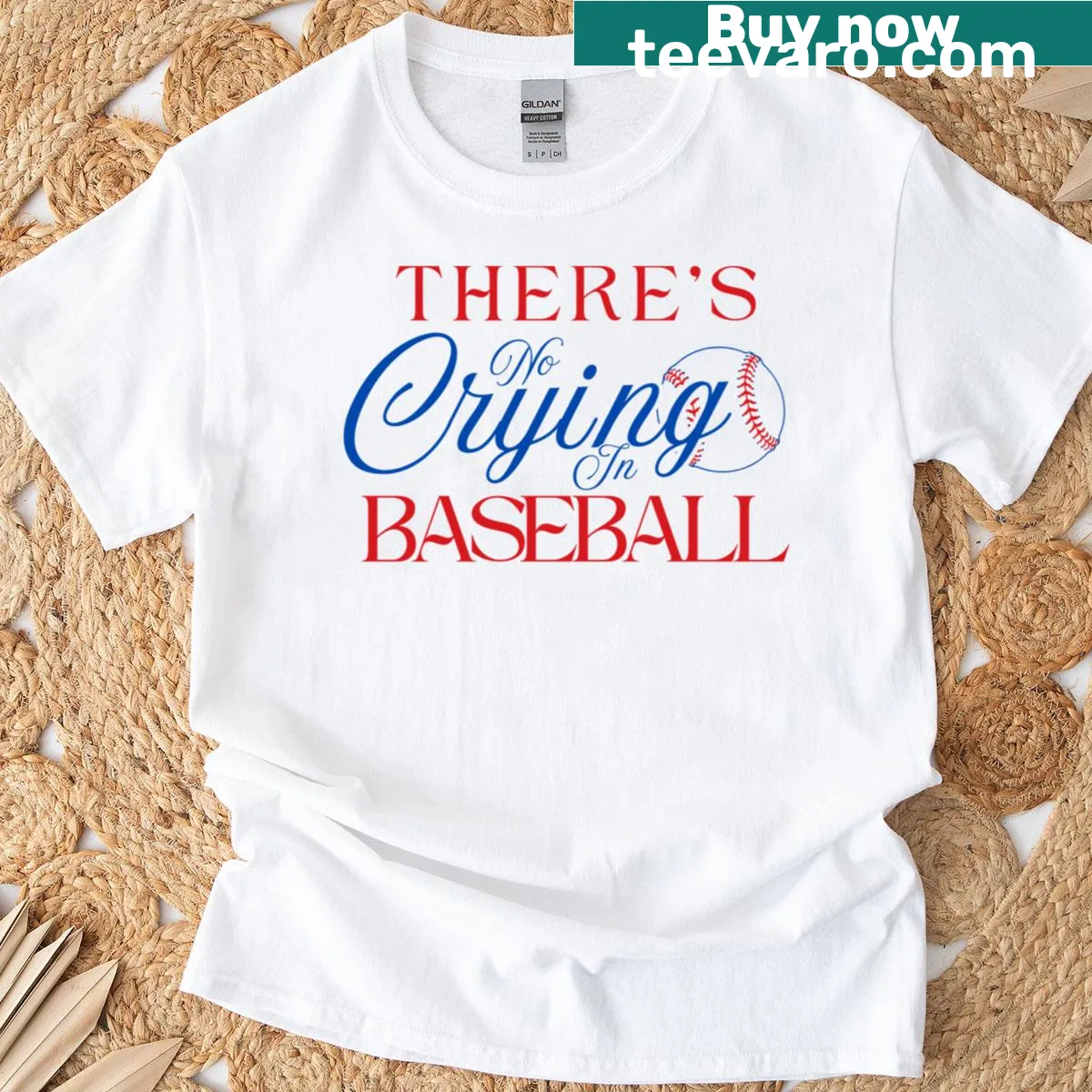 Funny baseball fan T-shirt stating 'There's No Crying In Baseball' — on a men's t-shirt