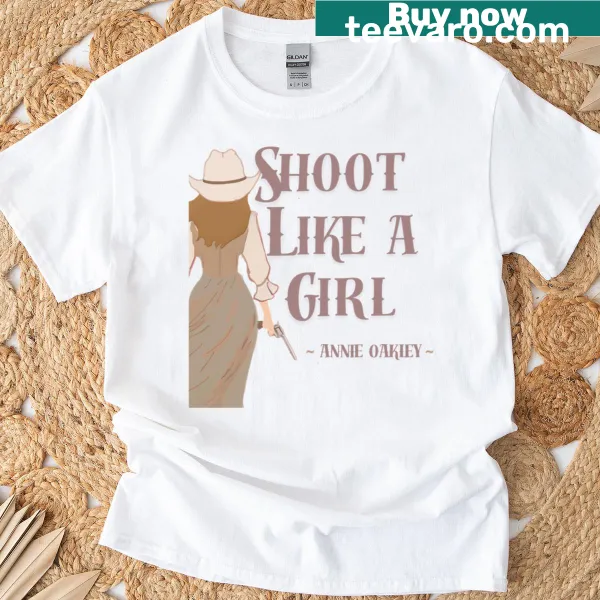 Empowering tee with 'Like A Girl' and Annie Oakley inspiration