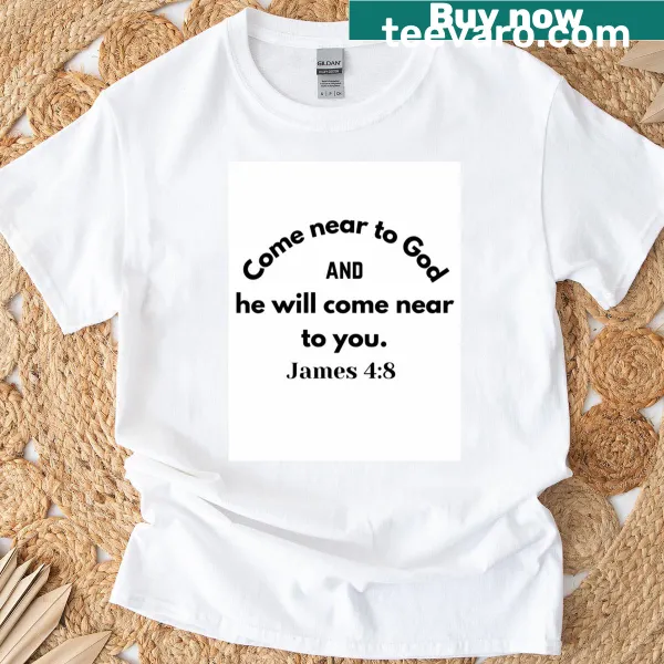 T-shirt featuring the Bible verse James 4:8 in elegant typography