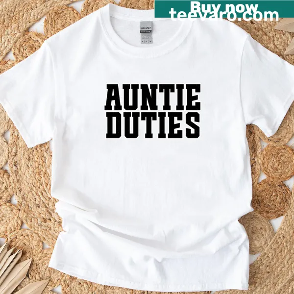 Playful graphic representing Auntie Duties on a t-shirt.