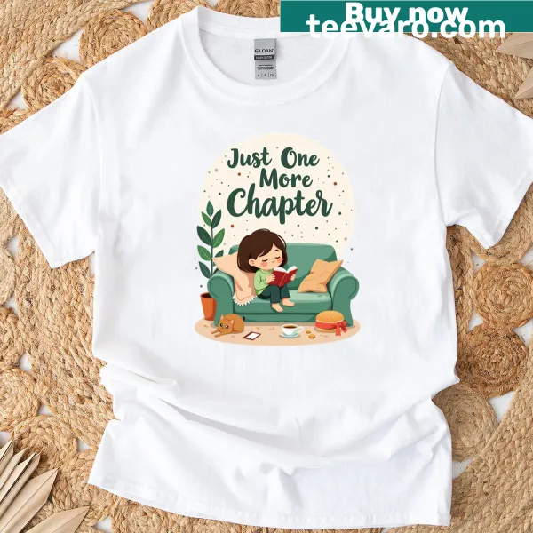 Funny bookworm t-shirt with 'Just One More Chapter' text design