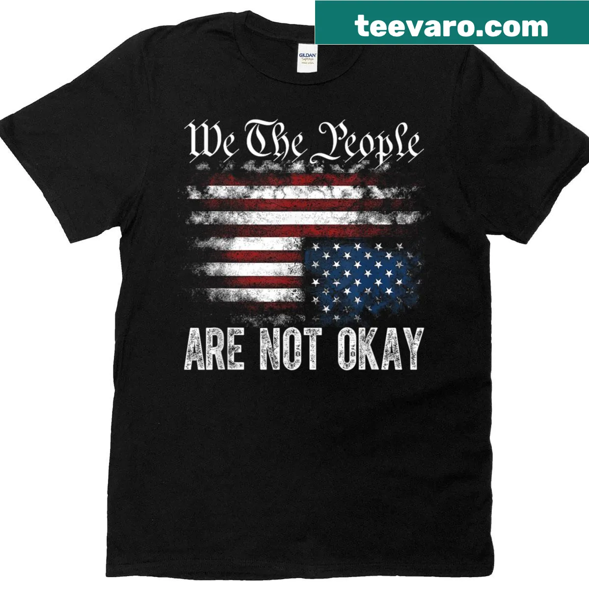 Flipped American flag design with the phrase We The People Are Not Okay — on a men's t-shirt