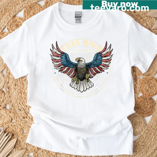 Patriotic t-shirt featuring the phrase Free American Bird