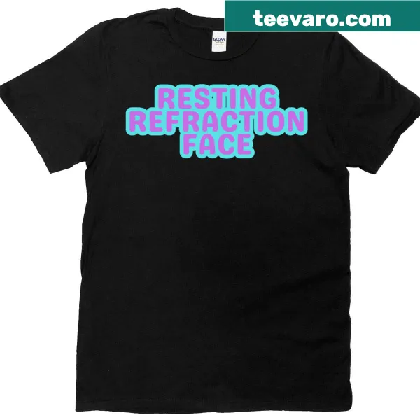 Typographic T-shirt with the phrase Resting Refraction Face