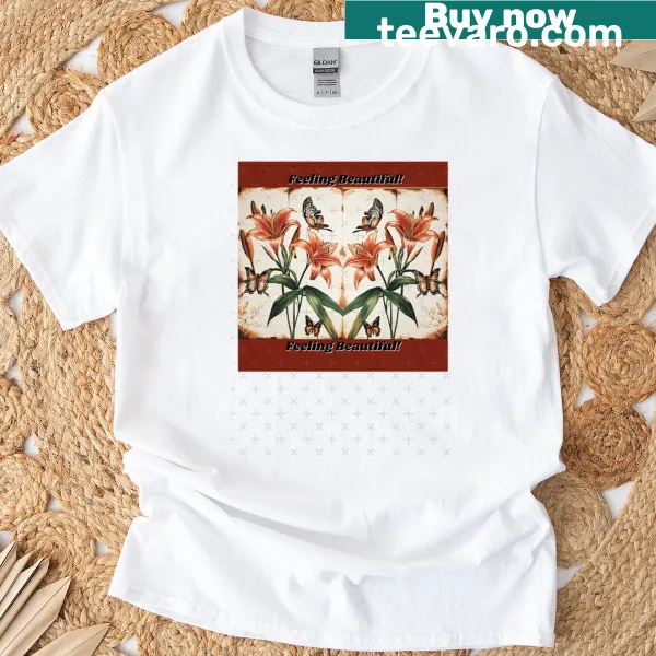 Feeling Beautiful t-shirt with elegant typography