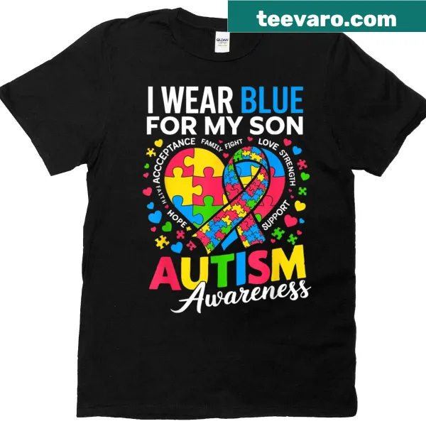 T-shirt with 'I Wear Blue For My Son' for autism awareness