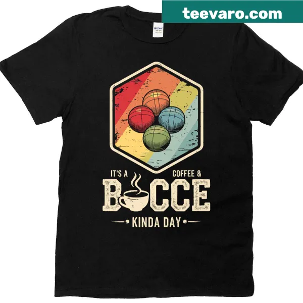 Funny bocce ball T-shirt with coffee theme