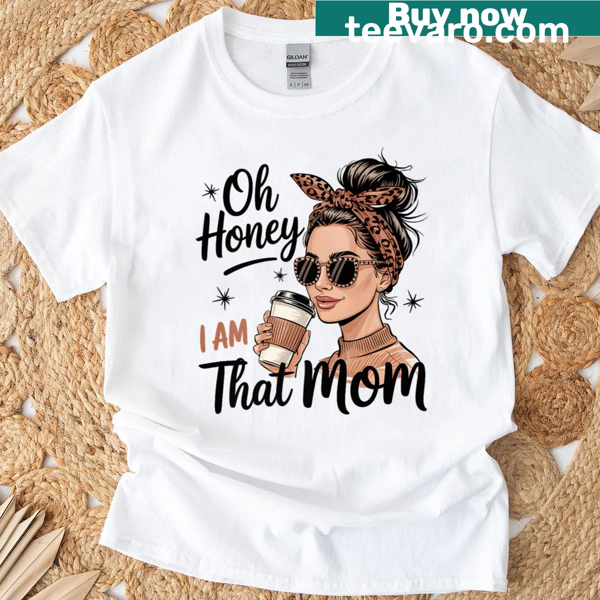 T-shirt with stylish text 'Oh Honey I Am That Mom' — on a men's t-shirt