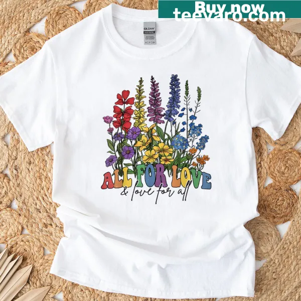 Floral design T-shirt with the message 'Love For All'